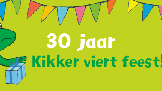 30 jaar Kikker viert feest!