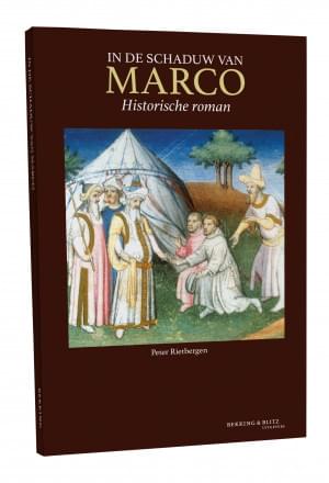 In de schaduw van Marco, Historisch roman, Peter Rietbergen